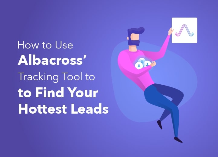 How to Use Albacross’ Tracking Tool to Find Your Hottest Leads