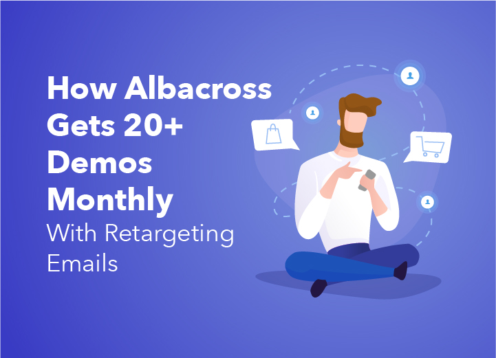 How Albacross Gets 20+ Demos Monthly With Retargeting Emails